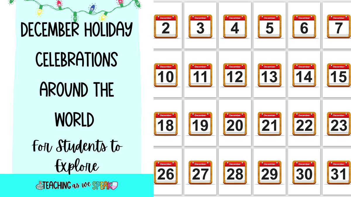 December Holiday Celebrations Around the World For Students to Explore